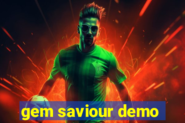 gem saviour demo